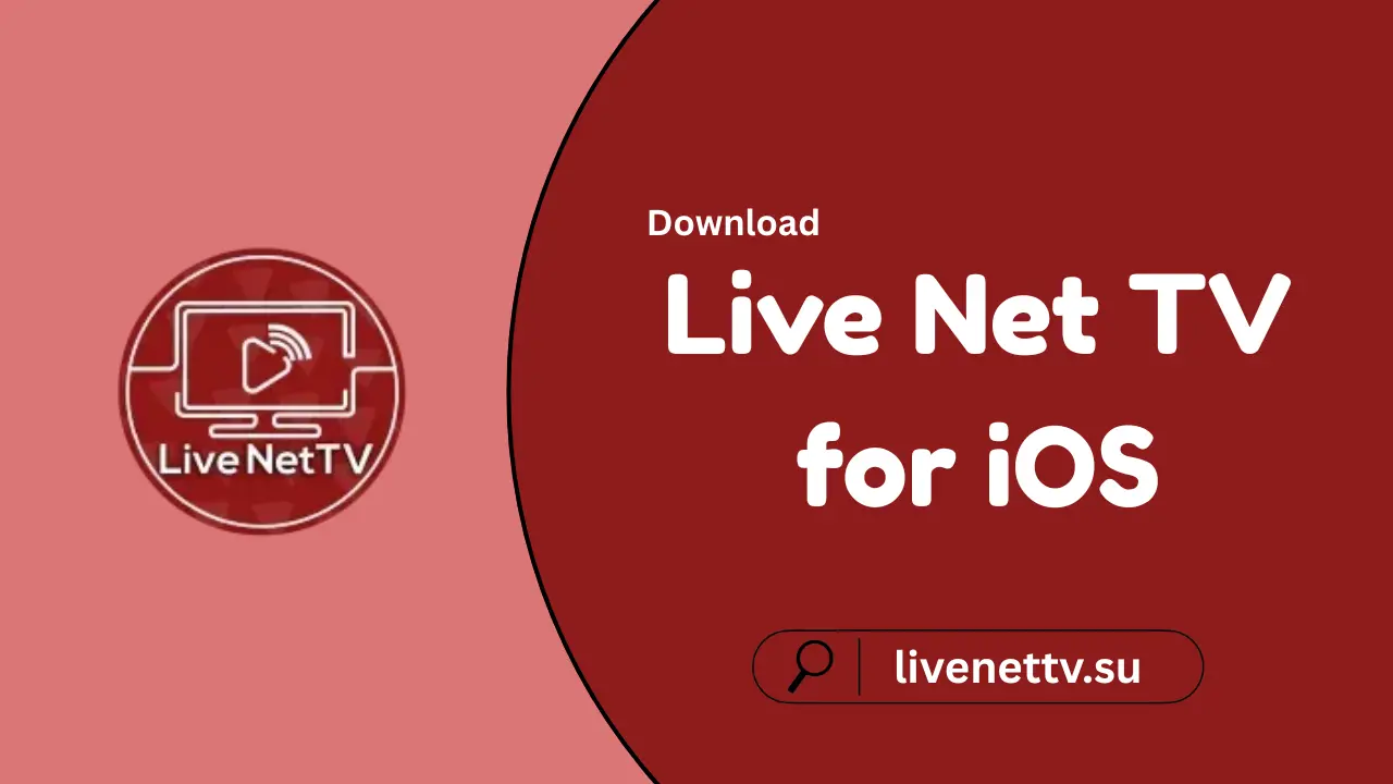 Live Net TV for iOS